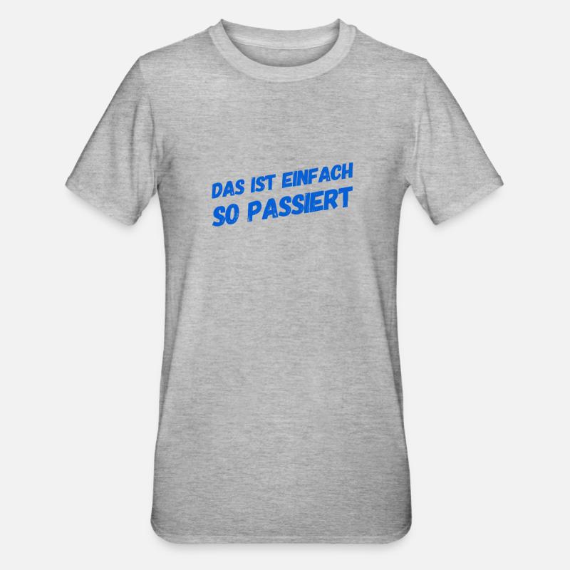 das wollte ich garnicht - Unisex Polycotton T-Shirt - Grau meliert