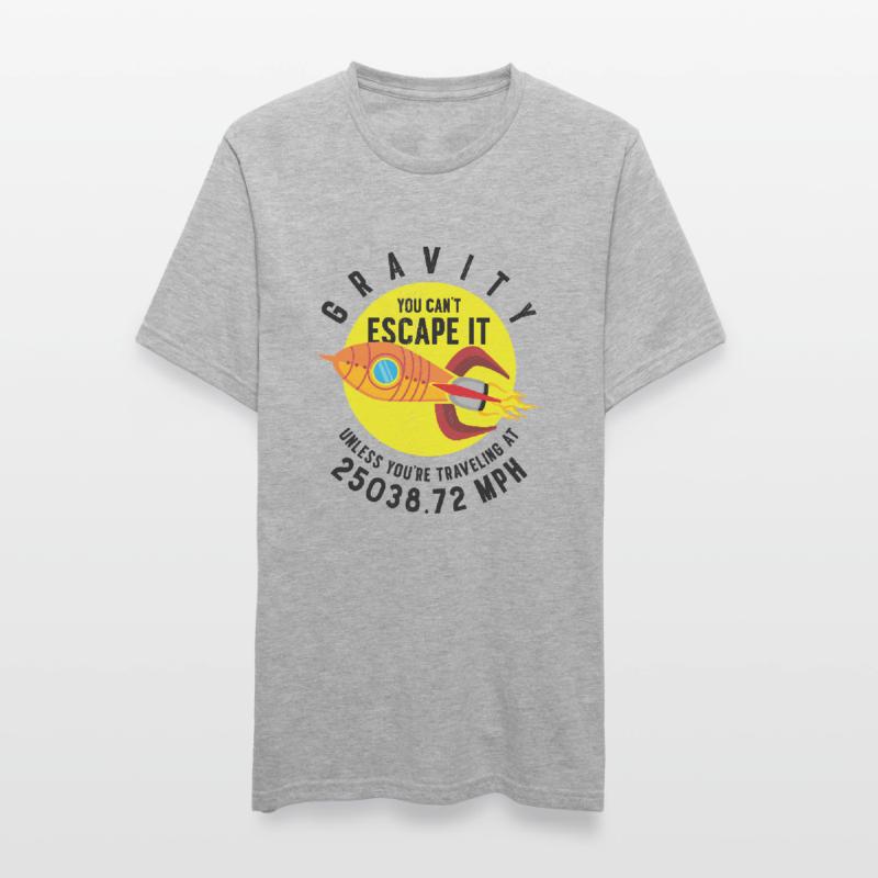 Rocket Science Scientist Gravity Vous pouvez utiliser le T-shirt polycoton Unisexe