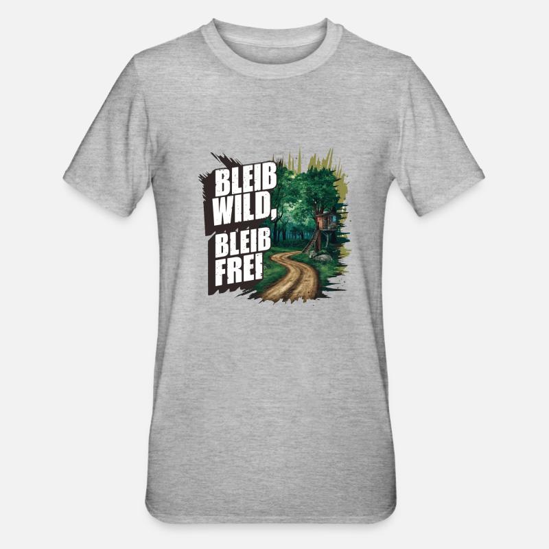 Restez sauvage, restez libre - T-shirt polycoton Unisexe - gris chiné