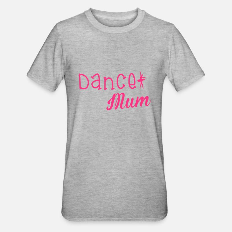 Dance Mum - Polycotton-T-shirt unisex - gråmelerad