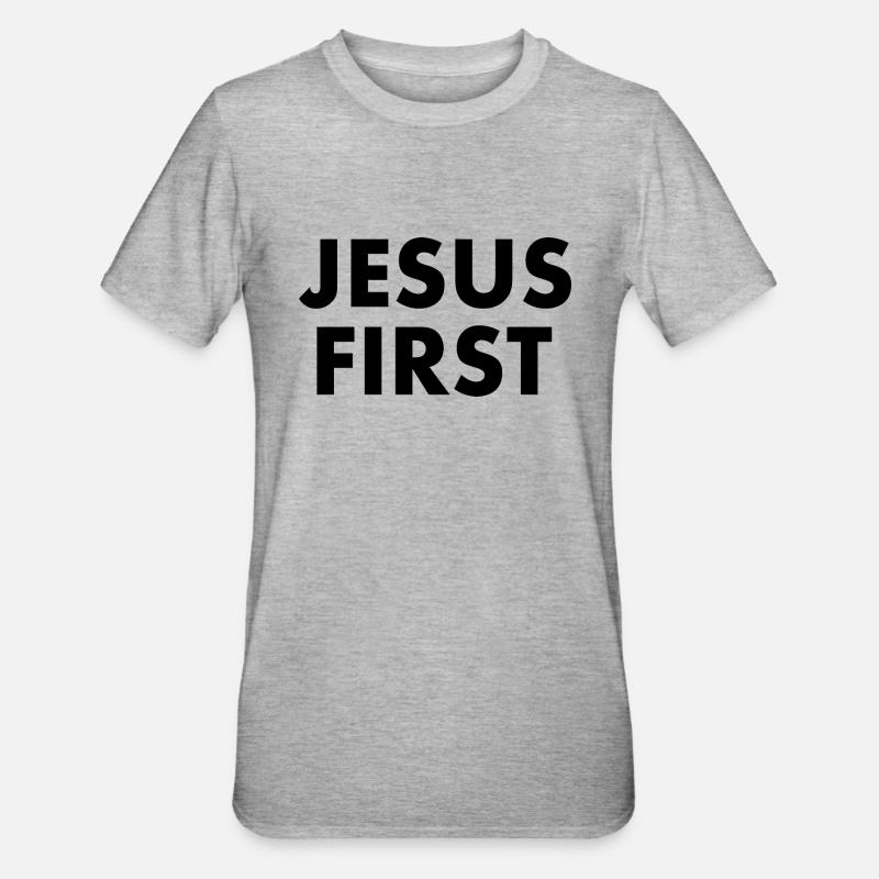 Jesus first - T-shirt polycoton Unisexe - gris chiné