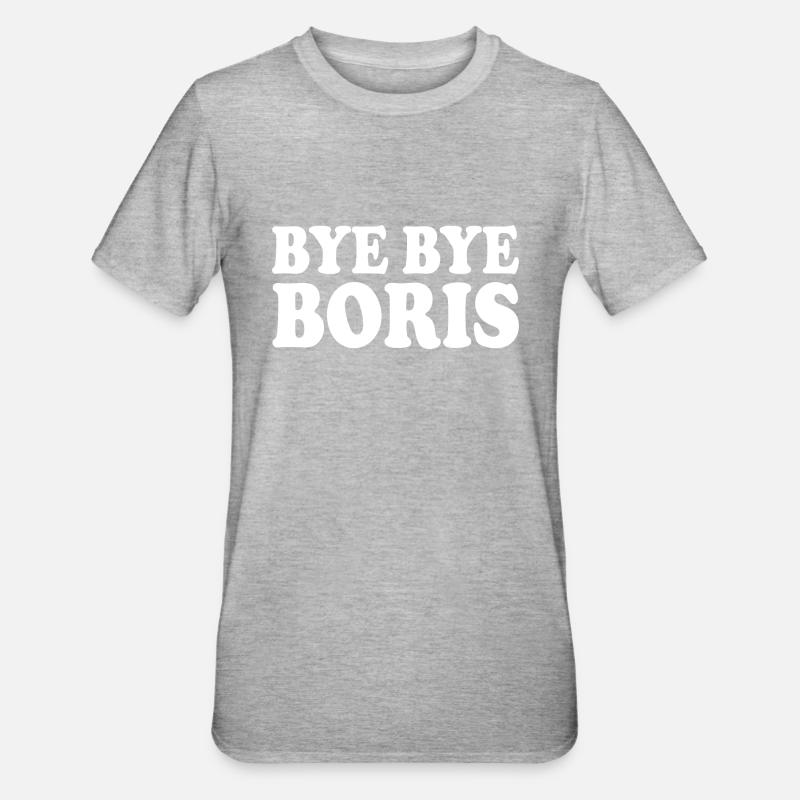 Bye bye boris - T-shirt polycoton Unisexe - gris chiné
