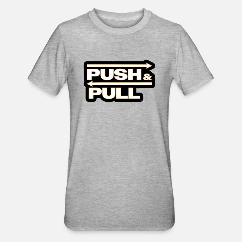 Push and Pull black - Unisex Polycotton T-Shirt - Grau meliert