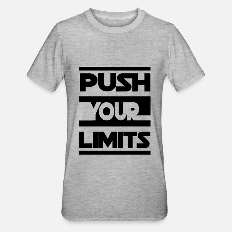PUSH YOUR LIMITS - T-shirt polycoton Unisexe - gris chiné