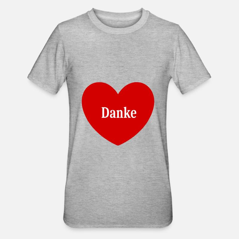 Danke Geschenk Geschenkidee - Unisex Polycotton T-Shirt - Grau meliert