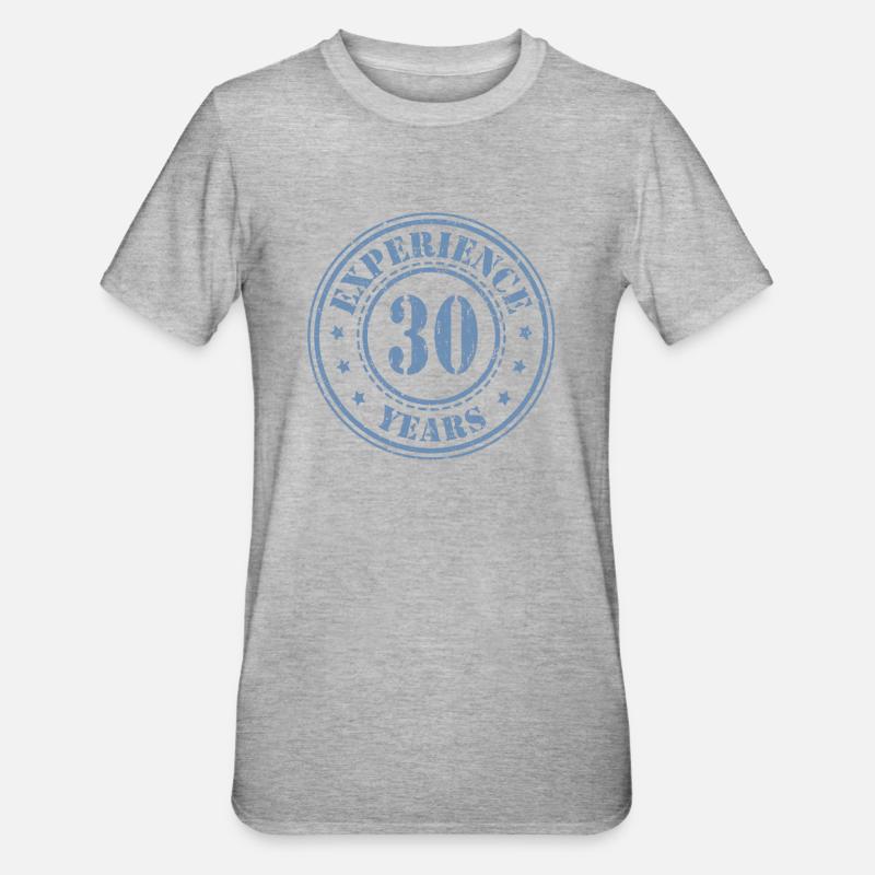 30 ans d’expérience - T-shirt polycoton Unisexe - gris chiné