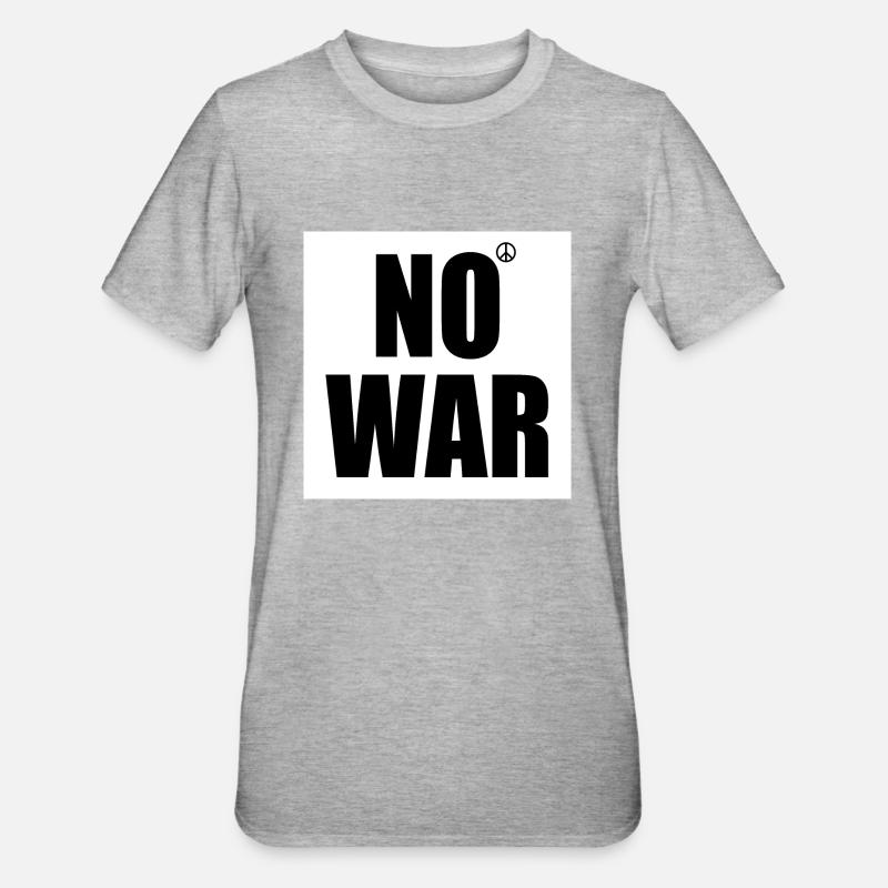 No war - T-shirt polycoton Unisexe - gris chiné