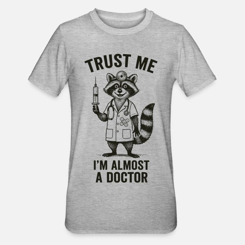 Glaub mir, ich bin fast ein Arzt - Unisex Polycotton T-Shirt - Grau meliert
