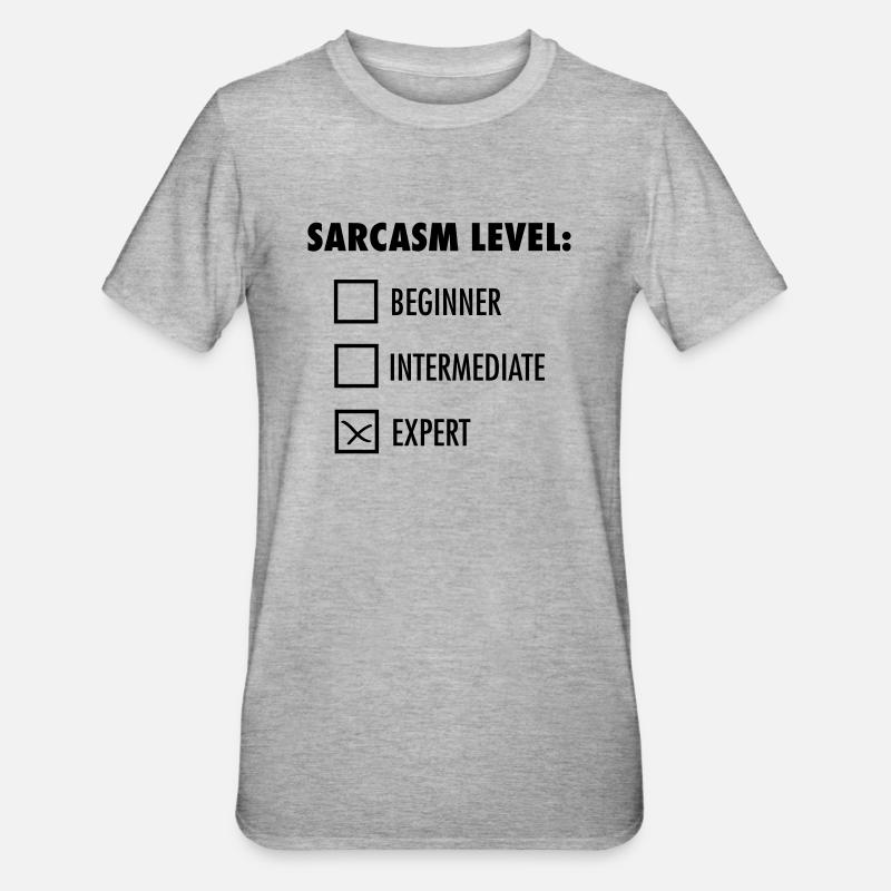 Sarcasm Level: Expert - T-shirt polycoton Unisexe - gris chiné