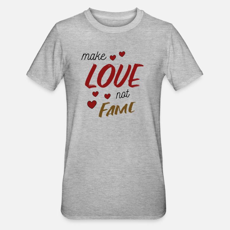 Faites l’amour, pas la gloire - T-shirt polycoton Unisexe - gris chiné