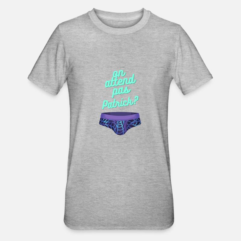 ON ATTEND PAS PATRICK - T-shirt polycoton Unisexe - gris chiné