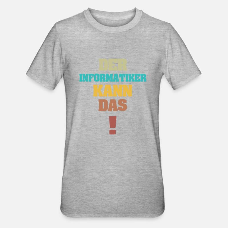 Informatiker - Unisex Polycotton T-Shirt - Grau meliert