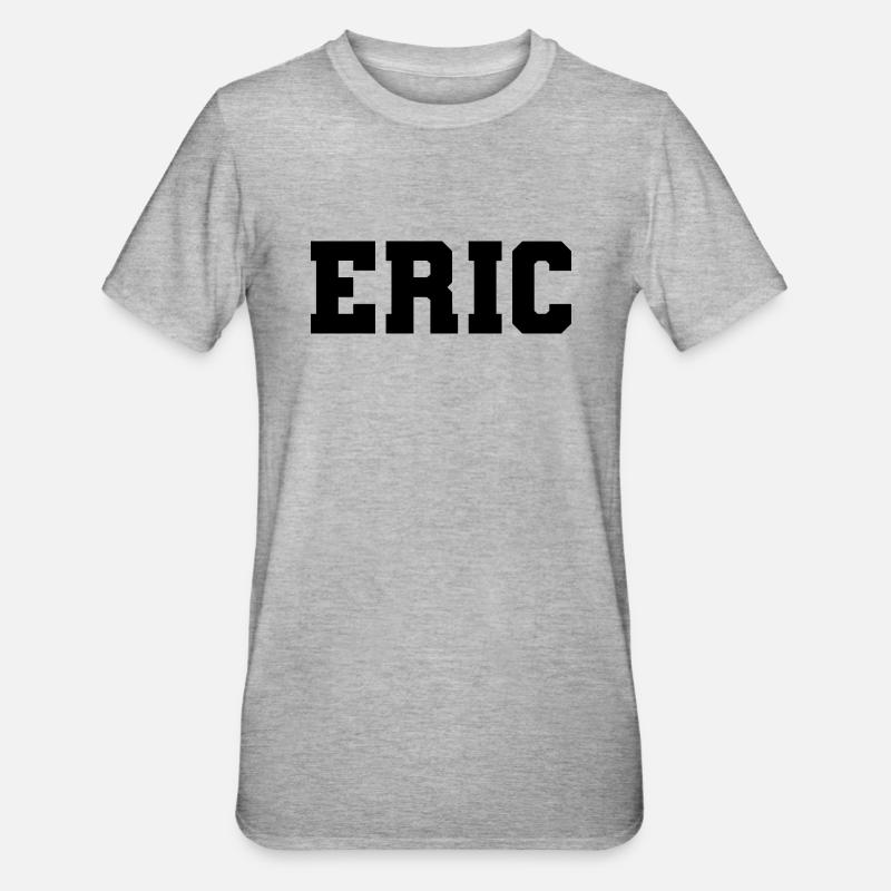 Nom - Eric - T-shirt polycoton Unisexe - gris chiné