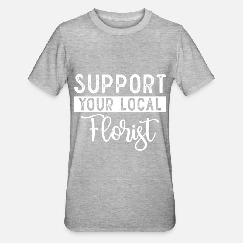 Fleuriste Fleurs Fleurs Fleuriste - T-shirt polycoton Unisexe - gris chiné