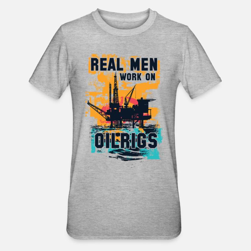 Real Men work on Oilrigs - Unisex Polycotton T-Shirt - heather grey