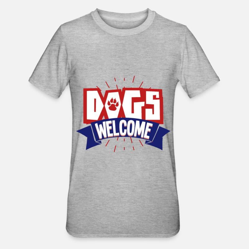 Chiens bienvenus - T-shirt polycoton Unisexe - gris chiné