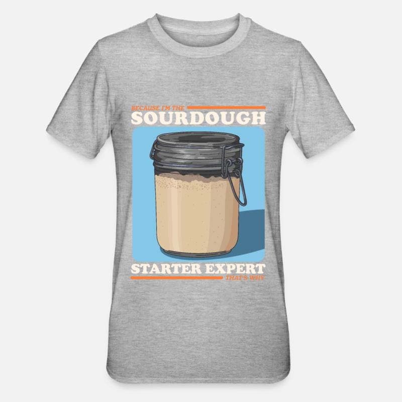 Sourdough Starter Expert Gift - Unisex Polycotton T-Shirt - heather grey