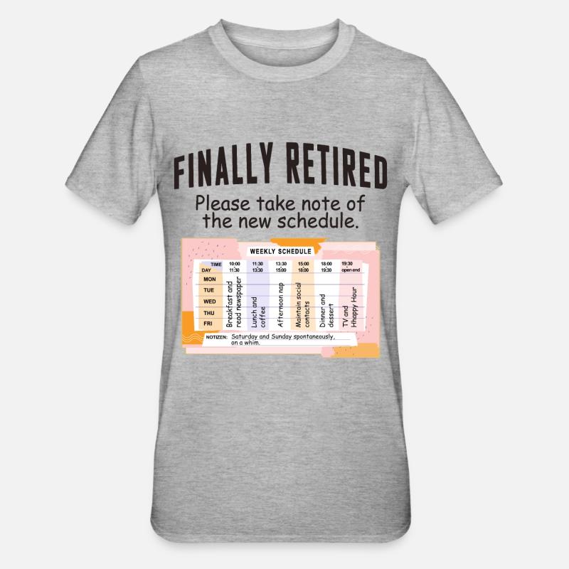 Retired Schedule Daily Routine - Unisex Polycotton T-Shirt - heather grey