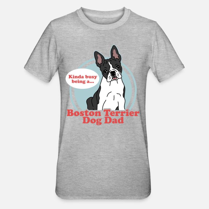 Boston Terrier Papa | Cadeau de propriétaire de chien de chien - T-shirt polycoton Unisexe - gris chiné