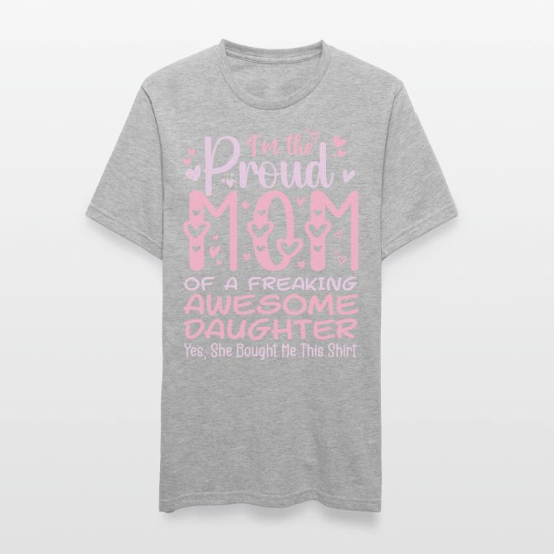 Ich bin eine stolze Mutter einer verdammt tollen Tochter Unisex Polycotton T-Shirt