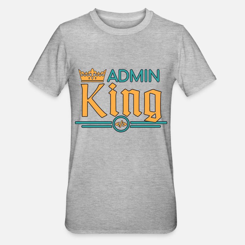 Admin King Administrateur - T-shirt polycoton Unisexe - gris chiné