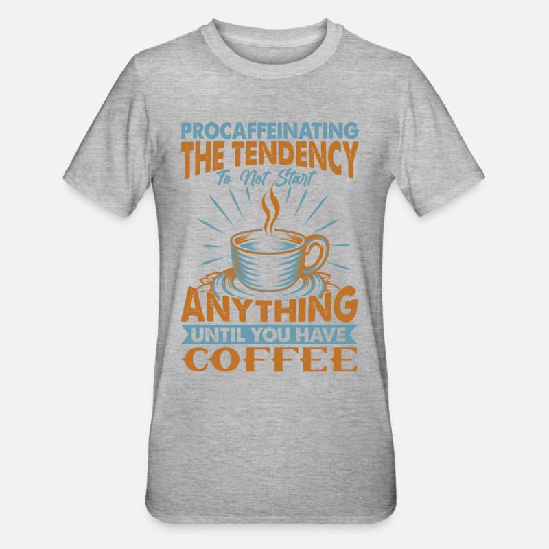 Procaffeinating - Funny Coffee - Office Jokes - Unisex Polycotton T-Shirt - heather grey