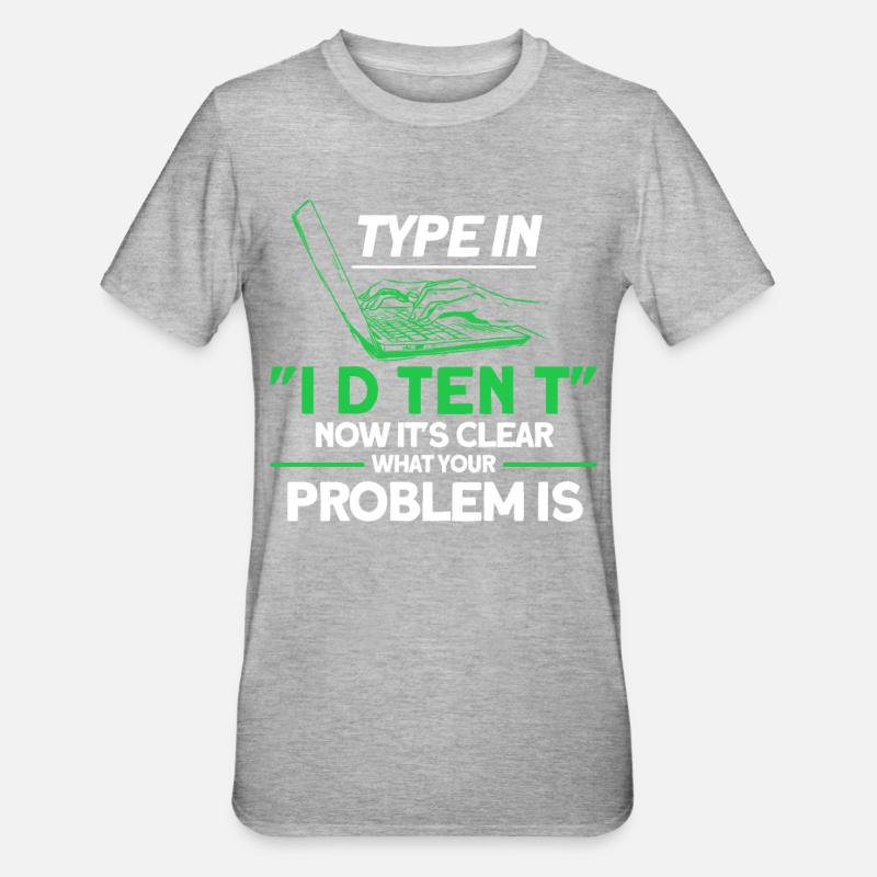 Jetzt ist es klar was Ihr Problem ist Sysadmin - Unisex Polycotton T-Shirt - Grau meliert