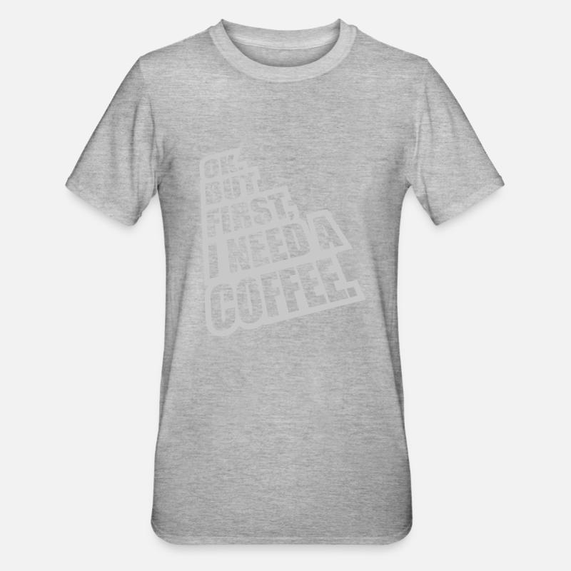 Fist I need Coffee - Unisex Polycotton T-Shirt - Grau meliert