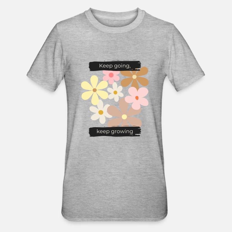 Keep going, keep growing - Unisex Polycotton T-Shirt - heather grey