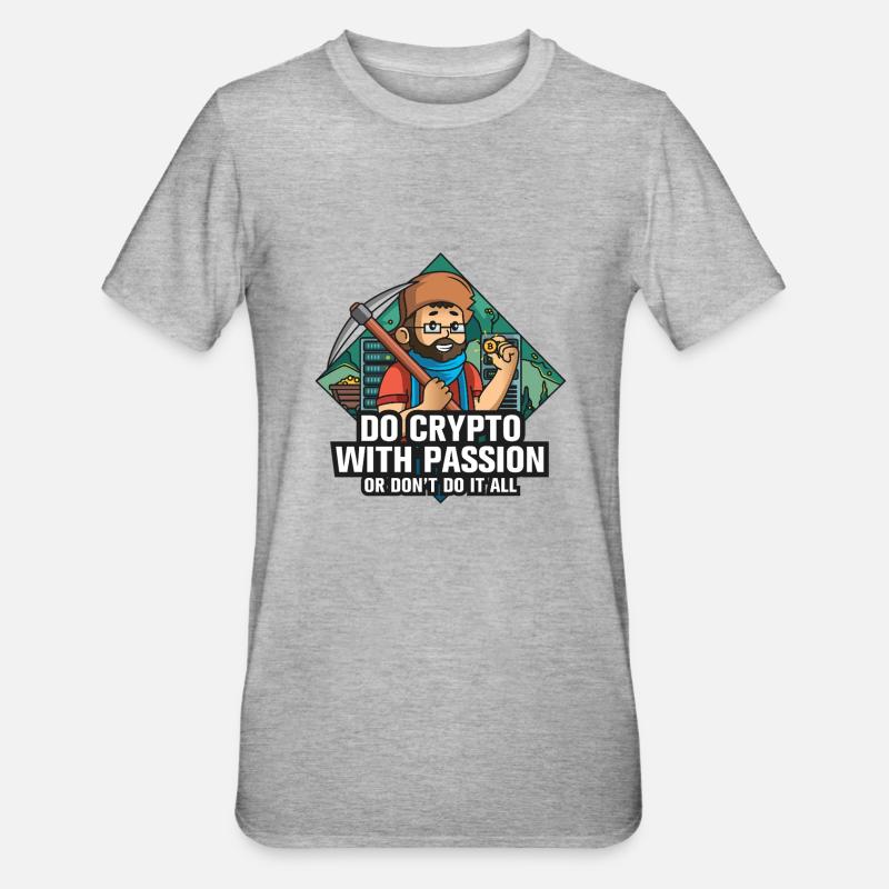 Faites de la crypto avec passion - T-shirt polycoton Unisexe - gris chiné