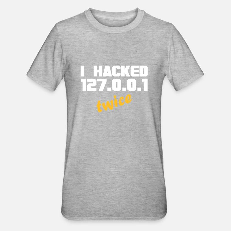 i hacked localhost twice - Unisex Polycotton T-Shirt - Grau meliert