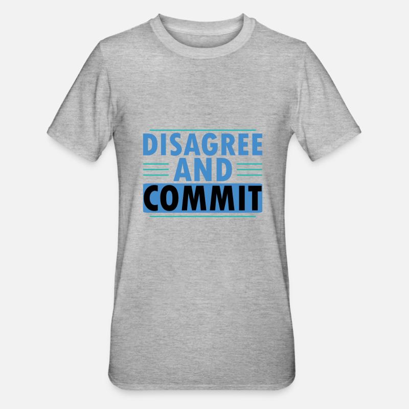 Disagree And Commit - Unisex Polycotton T-Shirt - Grau meliert