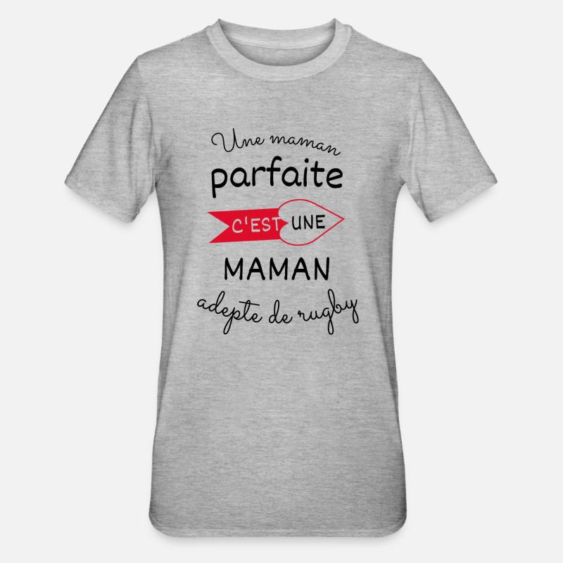 Une maman parfaite c est une maman adepte de rugby - T-shirt polycoton Unisexe - gris chiné