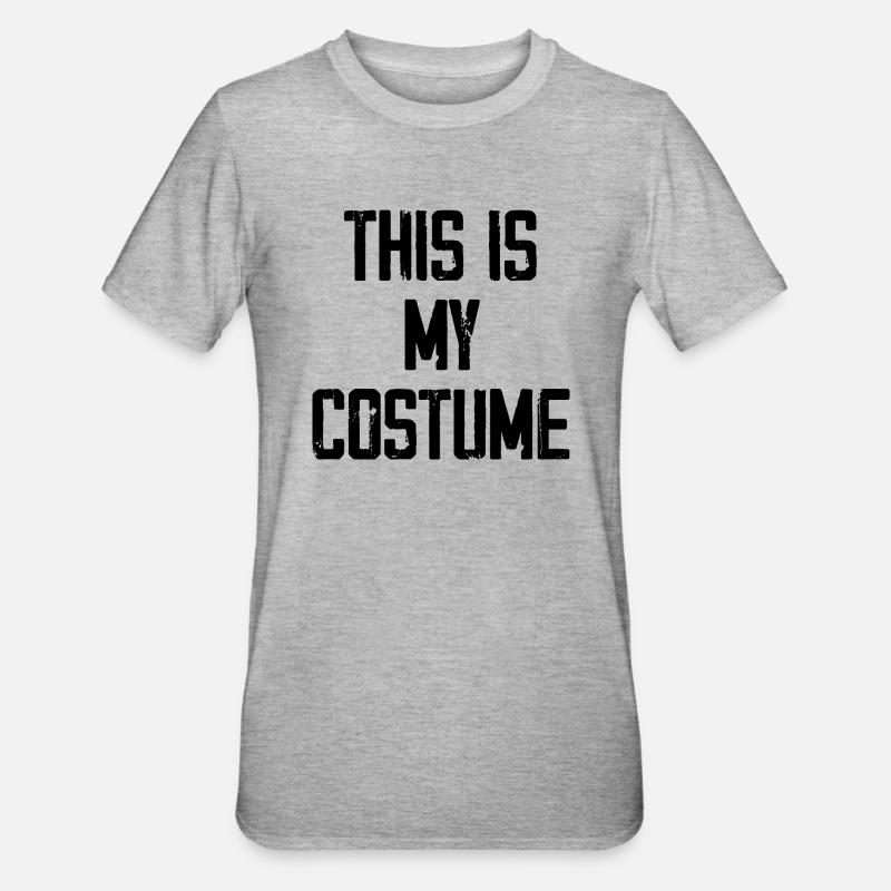 This is my costume - T-shirt polycoton Unisexe - gris chiné