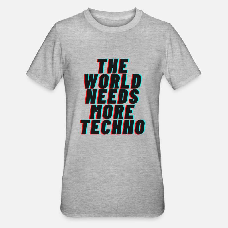 The world needs more techno - Unisex Polycotton T-Shirt - heather grey
