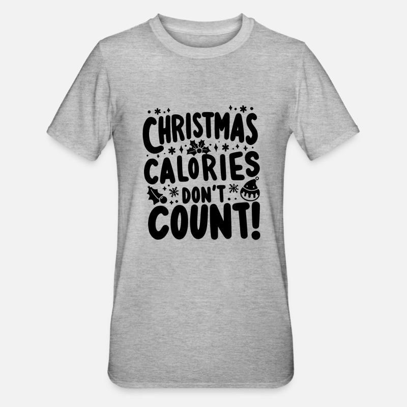 Weihnachtskalorien zählen nicht - Unisex Polycotton T-Shirt - Grau meliert