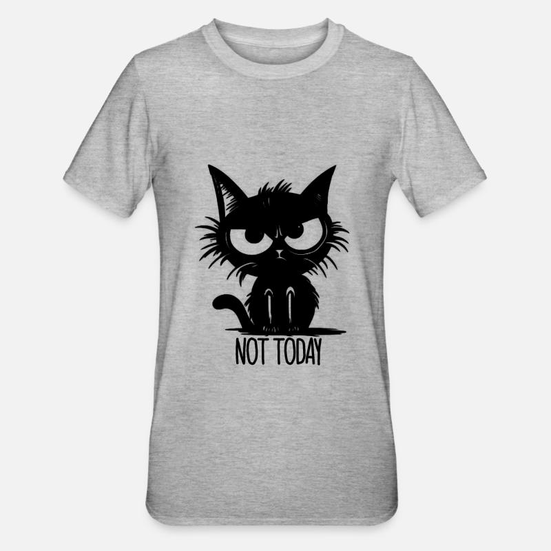 Not Today Katze Geschenkidee - Unisex Polycotton T-Shirt - Grau meliert