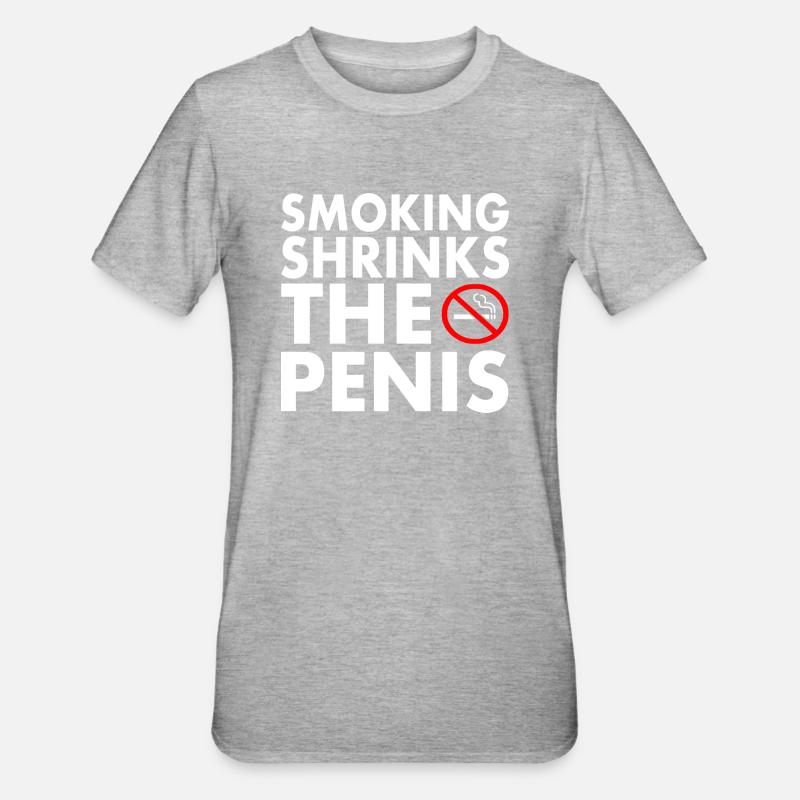 Smoking shrinks the penis - Unisex Polycotton T-Shirt - heather grey