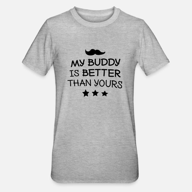 My buddy Mon pote - T-shirt polycoton Unisexe - gris chiné