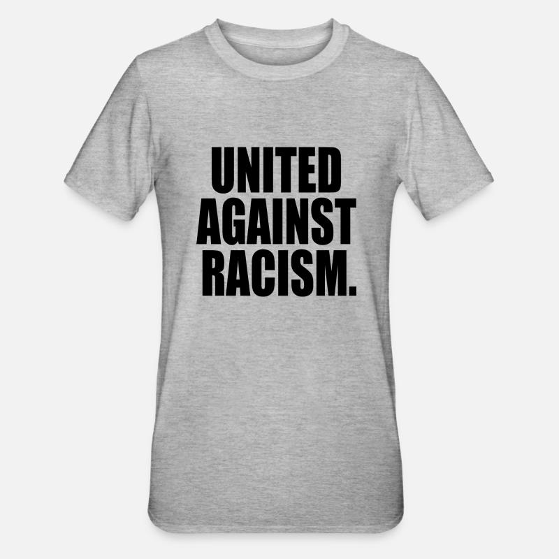 United against racism - T-shirt polycoton Unisexe - gris chiné
