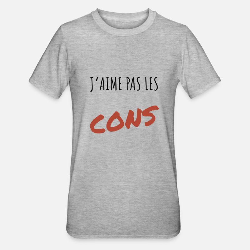 J’aime pas les cons - T-shirt polycoton Unisexe - gris chiné