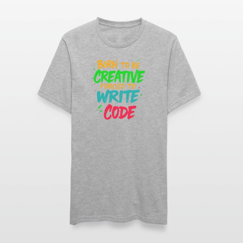 Born to be Creative Forced to write code t-shirt Unisex Polycotton T-Shirt