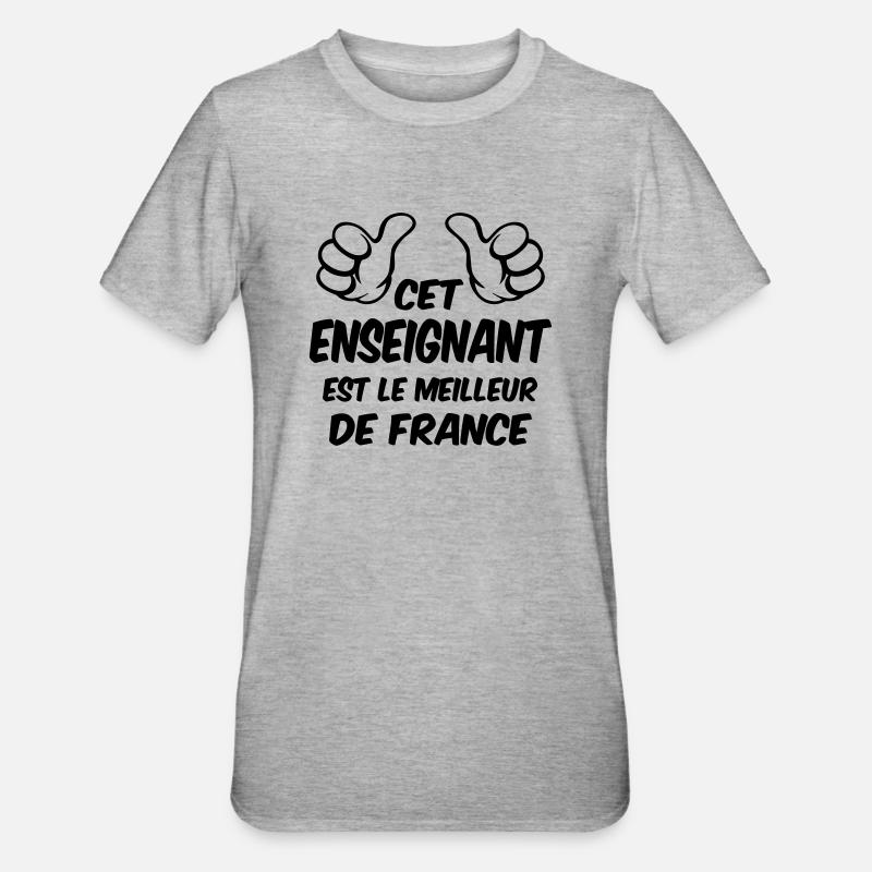 MEILLEUR ENSEIGNANT - T-shirt polycoton Unisexe - gris chiné