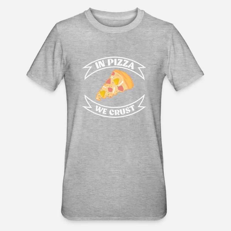 In Pizza we trust - T-shirt polycoton Unisexe - gris chiné