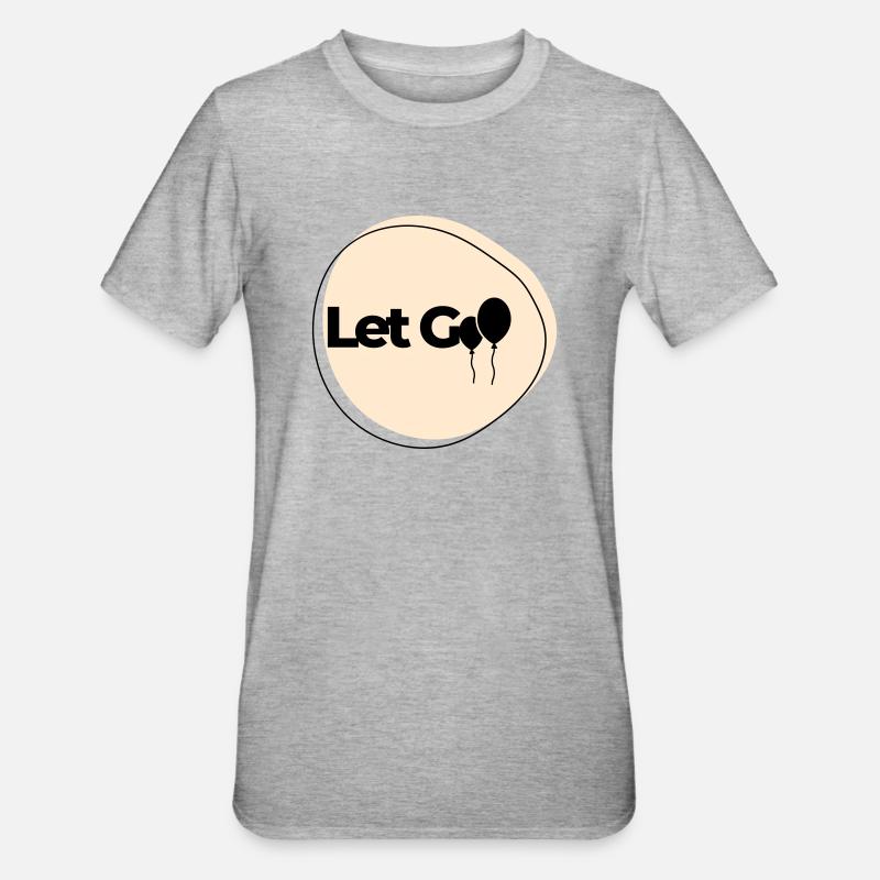 Loslassen - Unisex Polycotton T-Shirt - Grau meliert