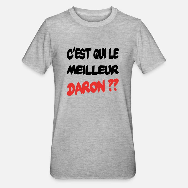 C'est qui le meilleur daron ?? - T-shirt polycoton Unisexe - gris chiné
