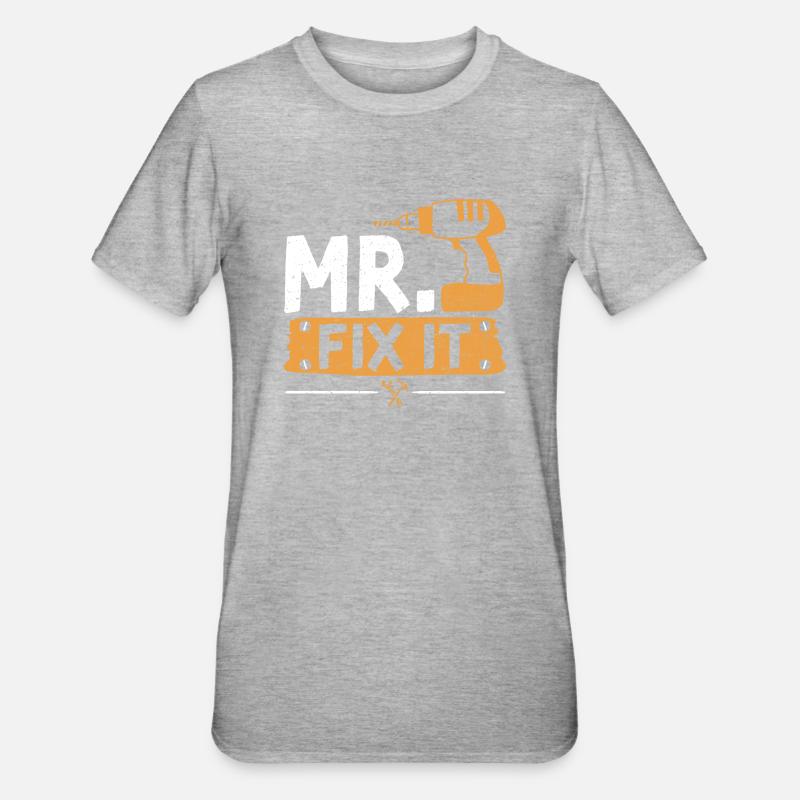 Mr Fix It - Papa bricoleurs - T-shirt polycoton Unisexe - gris chiné