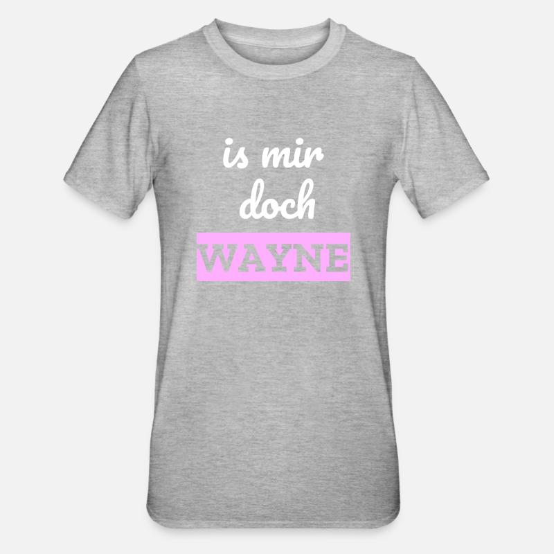 Is mir doch Wayne - Unisex Polycotton T-Shirt - Grau meliert