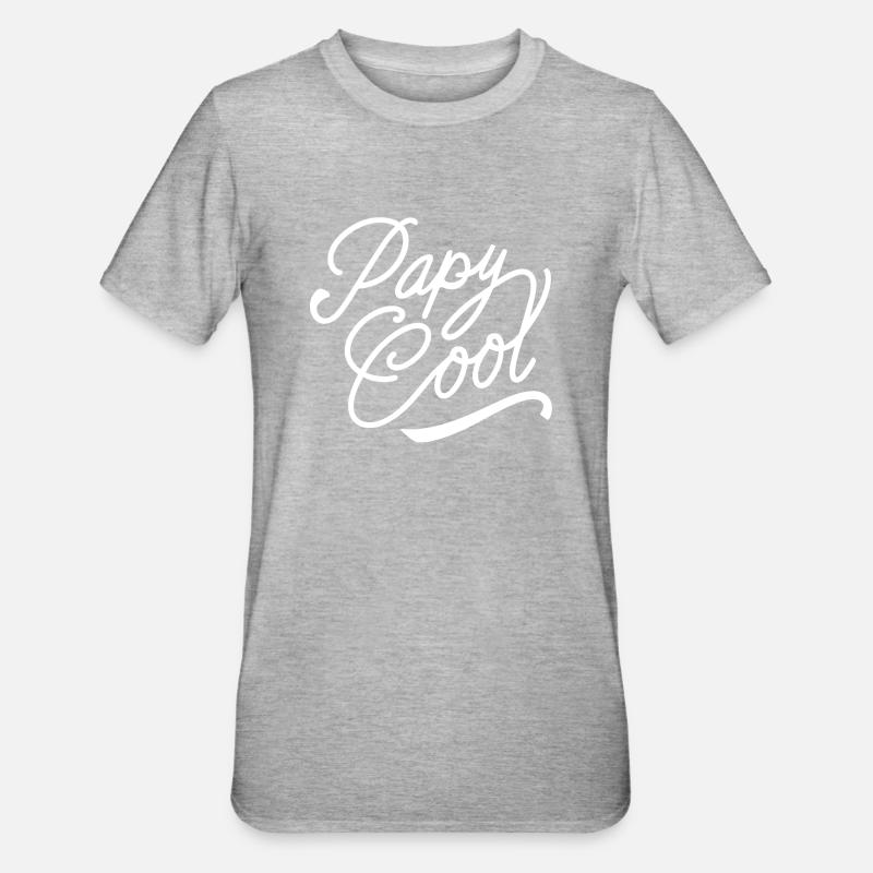 Papy cool - T-shirt polycoton Unisexe - gris chiné