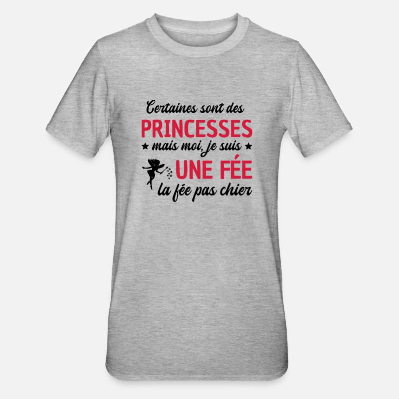 Princesses mais une fée / la fée pas chier - T-shirt polycoton Unisexe - gris chiné